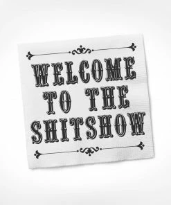 Twisted Wares Welcome To The Shitshow COCKTAIL NAPKIN