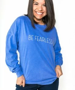 The Market Place Comfort Colors BE FEARLESS