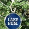 The Market Place Lake Bum Round Christmas Ornament LAKE LIFE