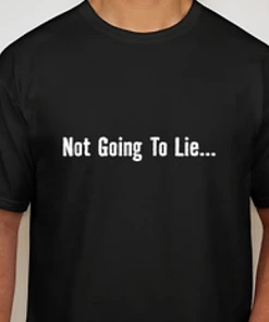 The Market Place Comfort Colors NOT GOING TO LIE...