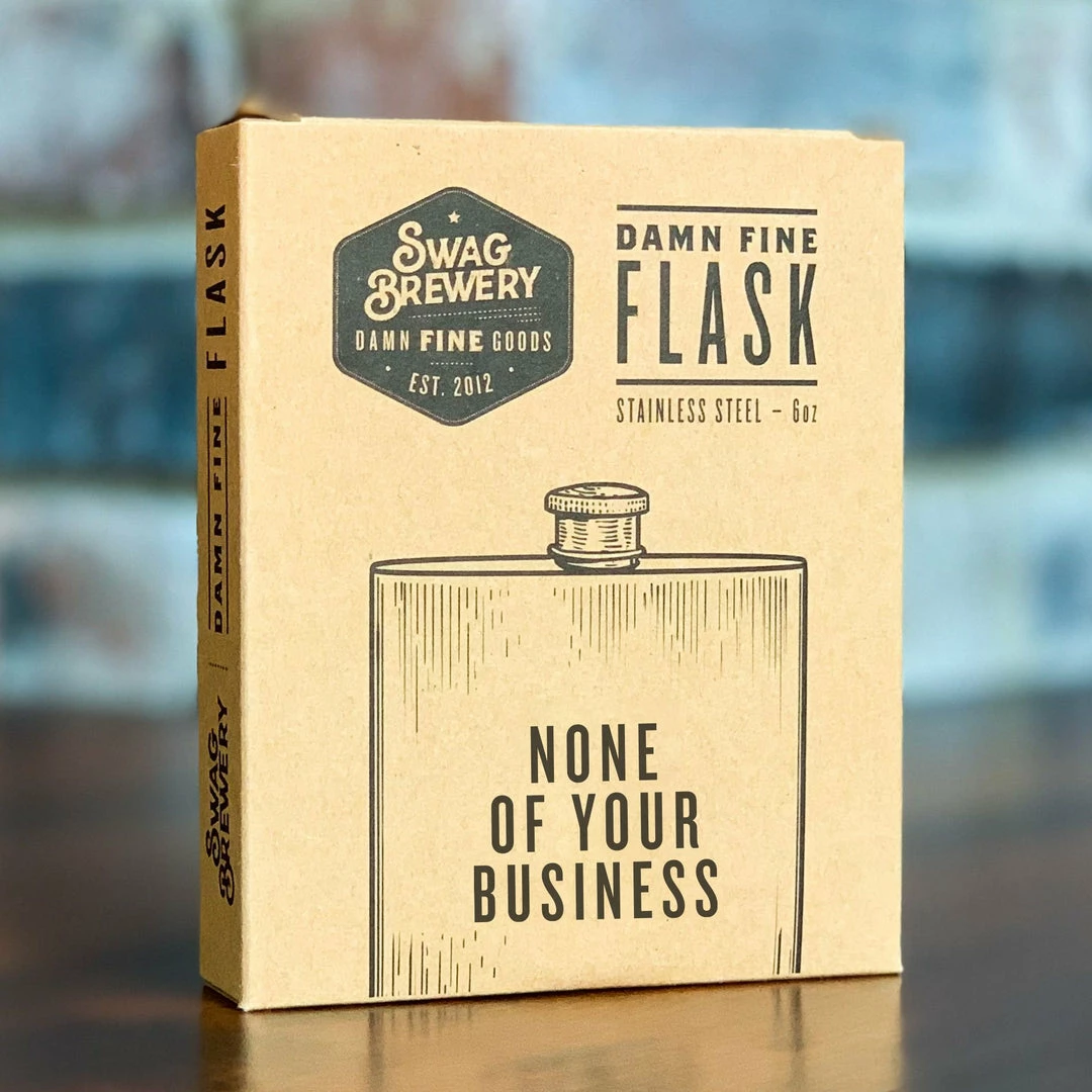 Swag Brewery NONE OF YOUR BUSINESS Flask Home & Beauty 3 Swag Brewery NONE OF YOUR BUSINESS Flask Home & Beauty