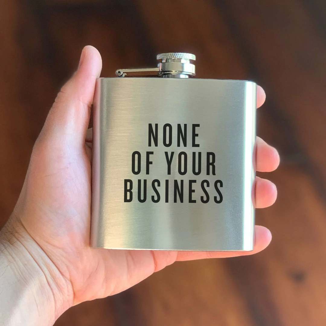 Swag Brewery NONE OF YOUR BUSINESS Flask Home & Beauty 2 Swag Brewery NONE OF YOUR BUSINESS Flask Home & Beauty